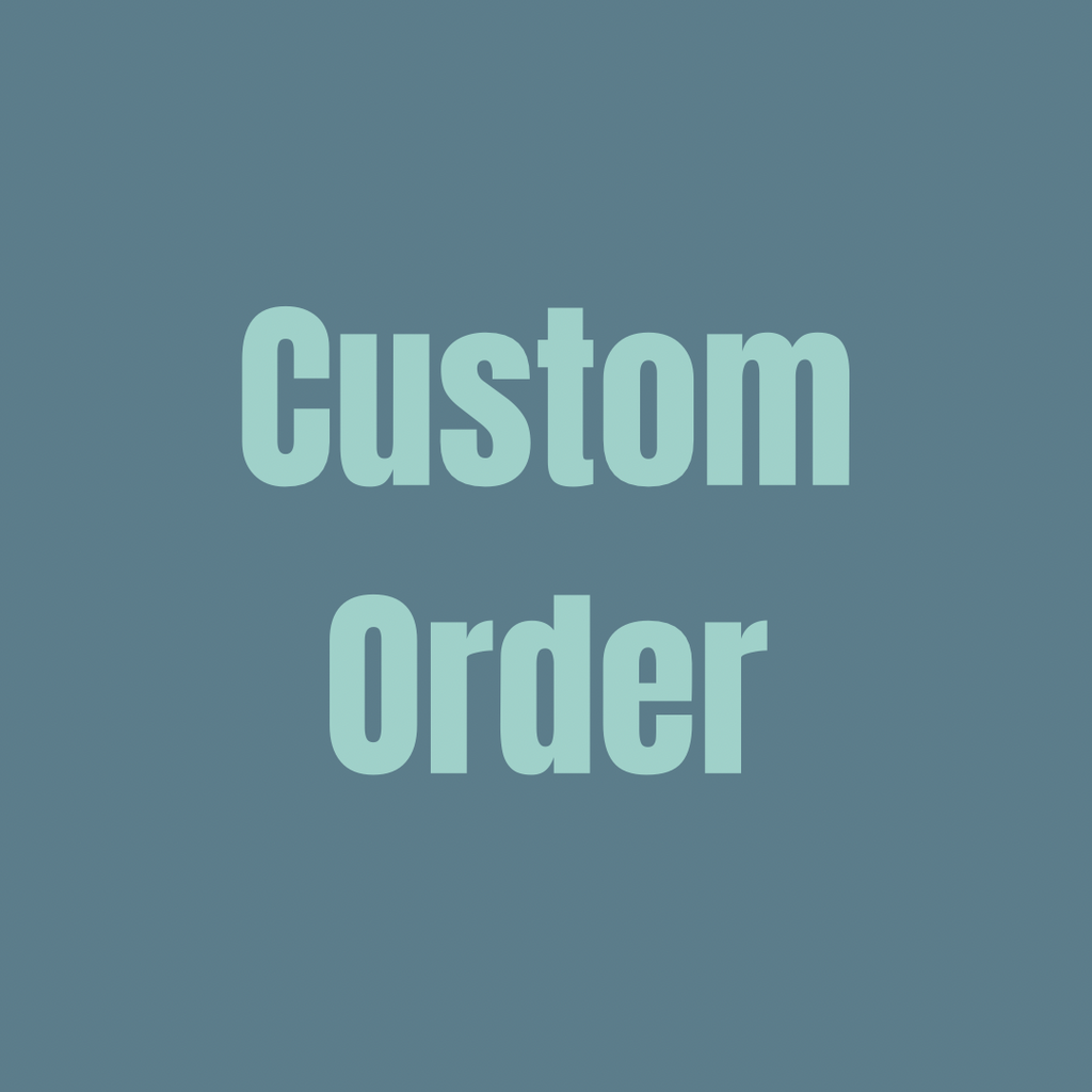 Custom Order for Elizabeth